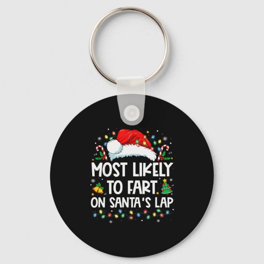 Most Likely To Fart On Santa's Lap Family Christma Sleutelhanger (Voorkant)