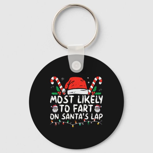 Most Likely To Fart On Santa's Lap Family Christma Sleutelhanger (Voorkant)