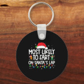 Most Likely To Fart On Santa's Lap Family Christma Sleutelhanger (Voorkant)