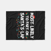 Most Likely To Fart On Santa's Lap Family Matching Fleece Deken (Voorkant (Horizontaal))