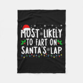 Most Likely To Fart On Santa's Lap Family Matching Fleece Deken (Voorkant)