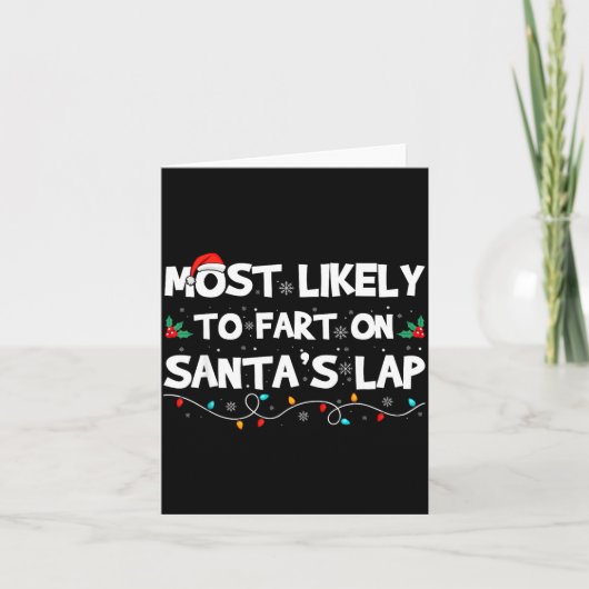 Most Likely To Fart On Santa's Lap Family Matching Kaart (Voorkant)