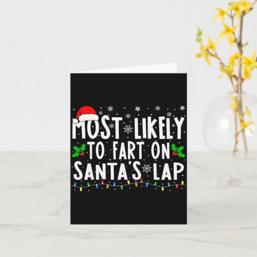 Most Likely To Fart On Santa's Lap Family Matching Kaart (Gele Bloem)