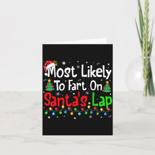Most Likely To Fart On Santa's Lap Family Matching Kaart (Voorkant)