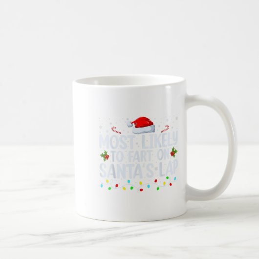 Most Likely To Fart On Santa's Lap Family Matching Koffiemok (Rechts)