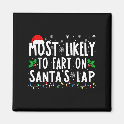 Most Likely To Fart On Santas Lap Family Matching  Magneet (Voorkant)