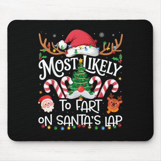 Most Likely To Fart On Santa's Lap Family Matching Muismat (Voorkant)