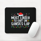 Most Likely To Fart On Santa's Lap Family Matching Muismat (Met muis)
