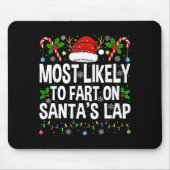 Most Likely To Fart On Santa's Lap Family Matching Muismat (Voorkant)