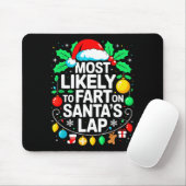 Most Likely To Fart On Santa's Lap Family Matching Muismat (Met muis)