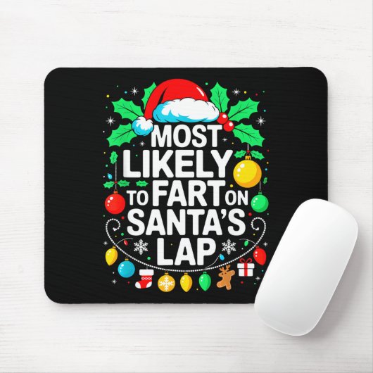 Most Likely To Fart On Santa's Lap Family Matching Muismat (Met muis)