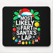 Most Likely To Fart On Santa's Lap Family Matching Muismat (Voorkant)