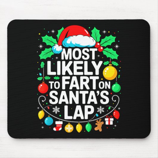 Most Likely To Fart On Santa's Lap Family Matching Muismat (Voorkant)