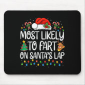 Most Likely To Fart On Santa's Lap Family Matching Muismat (Voorkant)