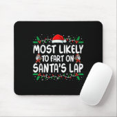 Most Likely To Fart On Santa's Lap Family Matching Muismat (Met muis)