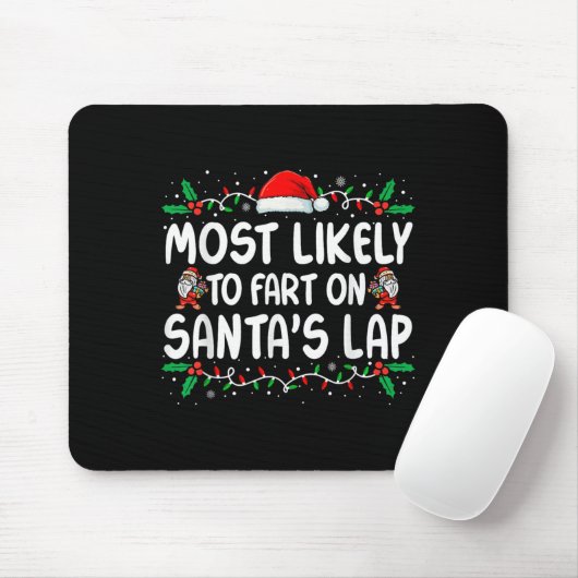 Most Likely To Fart On Santa's Lap Family Matching Muismat (Met muis)