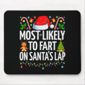 Most Likely To Fart On Santa's Lap Family Matching Muismat (Voorkant)
