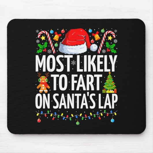 Most Likely To Fart On Santa's Lap Family Matching Muismat (Voorkant)