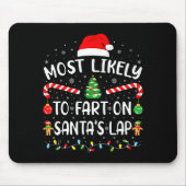 Most Likely To Fart On Santa's Lap Family Matching Muismat (Voorkant)