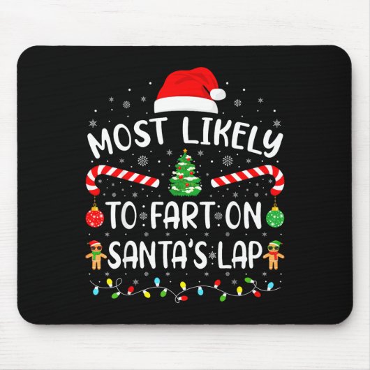 Most Likely To Fart On Santa's Lap Family Matching Muismat (Voorkant)