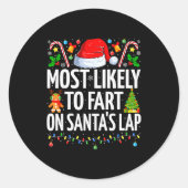 Most Likely To Fart On Santa's Lap Family Matching Ronde Sticker (Voorkant)