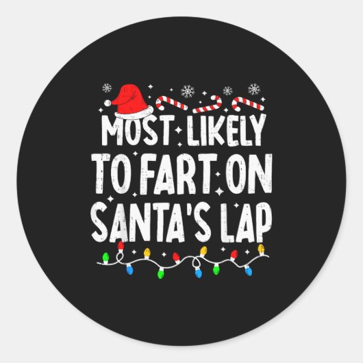 Most Likely To Fart On Santa's Lap Family Matching Ronde Sticker (Voorkant)
