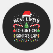 Most Likely To Fart On Santa's Lap Family Matching Ronde Sticker (Voorkant)