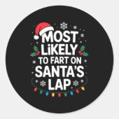Most Likely To Fart On Santa's Lap Family Matching Ronde Sticker (Voorkant)