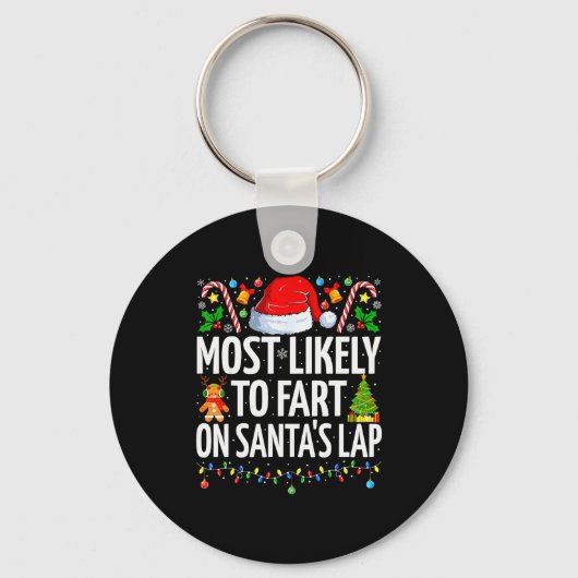 Most Likely To Fart On Santa's Lap Family Matching Sleutelhanger (Voorkant)