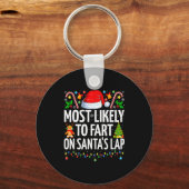 Most Likely To Fart On Santa's Lap Family Matching Sleutelhanger (Voorkant)