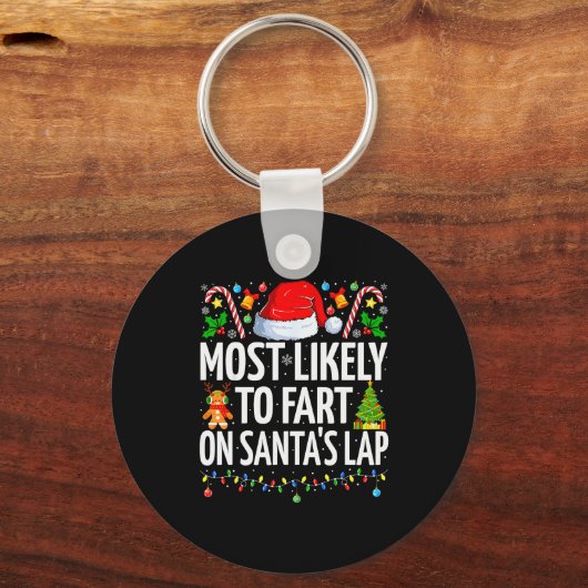 Most Likely To Fart On Santa's Lap Family Matching Sleutelhanger (Voorkant)