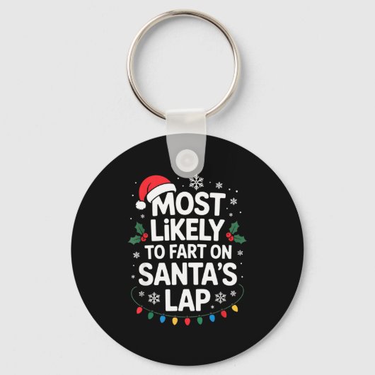 Most Likely To Fart On Santa's Lap Family Matching Sleutelhanger (Voorkant)