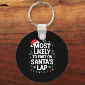 Most Likely To Fart On Santa's Lap Family Matching Sleutelhanger (Voorkant)