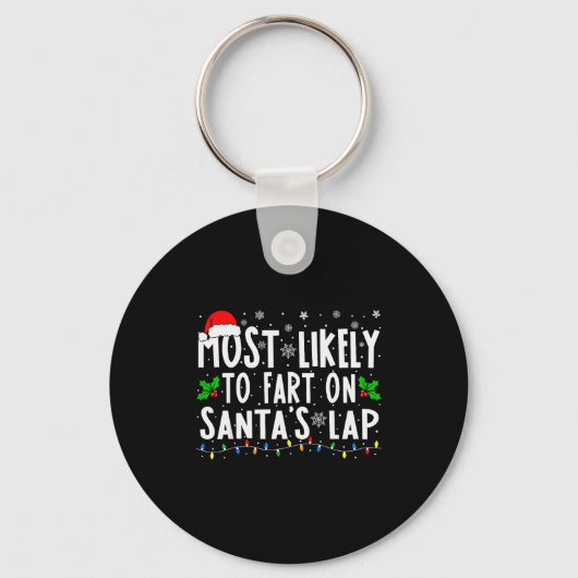 Most Likely To Fart On Santa's Lap Family Matching Sleutelhanger (Voorkant)