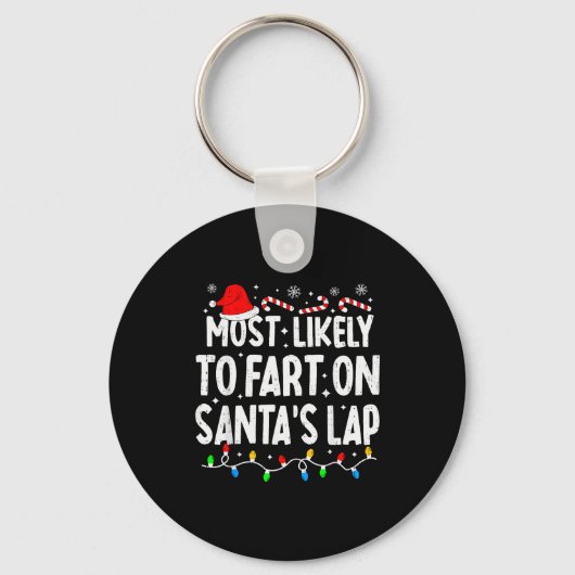 Most Likely To Fart On Santa's Lap Family Matching Sleutelhanger (Voorkant)
