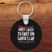 Most Likely To Fart On Santa's Lap Family Matching Sleutelhanger (Voorkant)