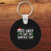 Most Likely To Fart On Santa's Lap Family Matching Sleutelhanger (Voorkant)
