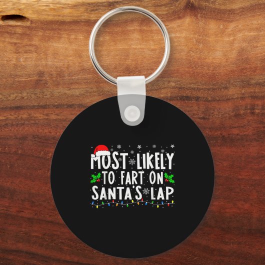 Most Likely To Fart On Santa's Lap Family Matching Sleutelhanger (Voorkant)