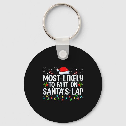 Most Likely To Fart On Santa's Lap Family Matching Sleutelhanger (Voorkant)