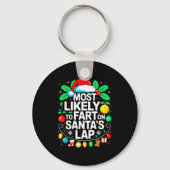 Most Likely To Fart On Santa's Lap Family Matching Sleutelhanger (Voorkant)