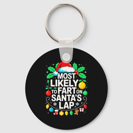 Most Likely To Fart On Santa's Lap Family Matching Sleutelhanger (Voorkant)