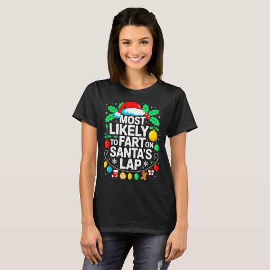 Most Likely To Fart On Santa's Lap Family Matching T-shirt (Voorkant volledig)
