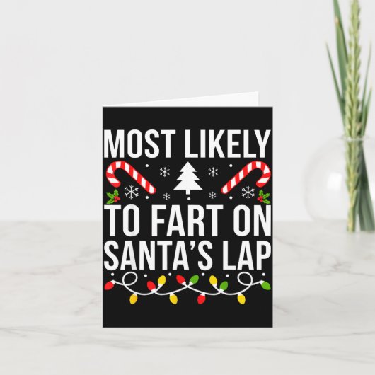 Most Likely To Fart On Santas Lap Funny Christmas  Kaart (Voorkant)