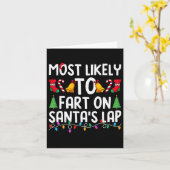Most Likely To Fart On Santa's Lap Funny Christmas Kaart (Gele Bloem)