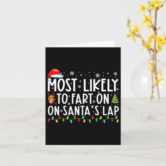 Most Likely To Fart On Santas Lap Funny Christmas  Kaart (Gele Bloem)
