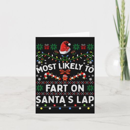 Most Likely To Fart On Santa's Lap Funny Christmas Kaart (Voorkant)