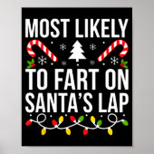 Most Likely To Fart On Santas Lap Funny Christmas  Poster (Voorkant)