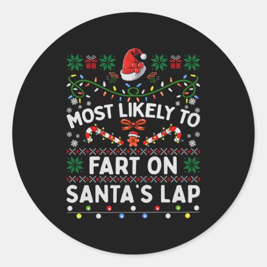 Most Likely To Fart On Santa's Lap Funny Christmas Ronde Sticker (Voorkant)