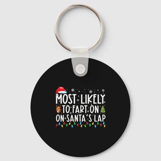 Most Likely To Fart On Santas Lap Funny Christmas  Sleutelhanger (Voorkant)