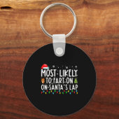 Most Likely To Fart On Santas Lap Funny Christmas  Sleutelhanger (Voorkant)